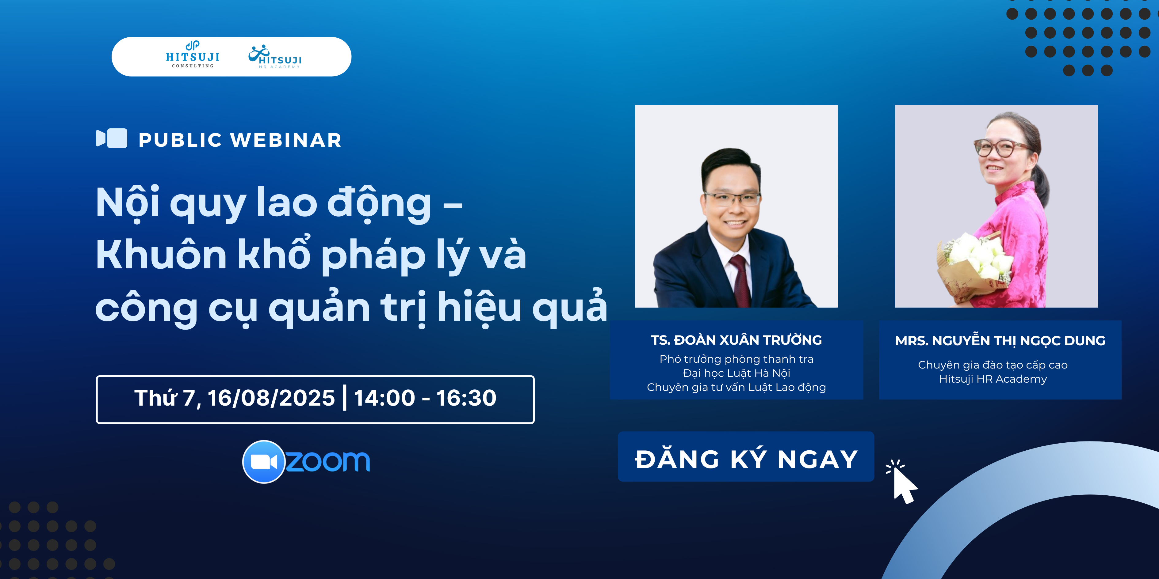 [16.08.2025] [WEBINAR MIỄN PHÍ] NỘI QUY LAO ĐỘNG – KHUÔN KHỔ PHÁP LÝ & CÔNG CỤ QUẢN TRỊ HIỆU QUẢ