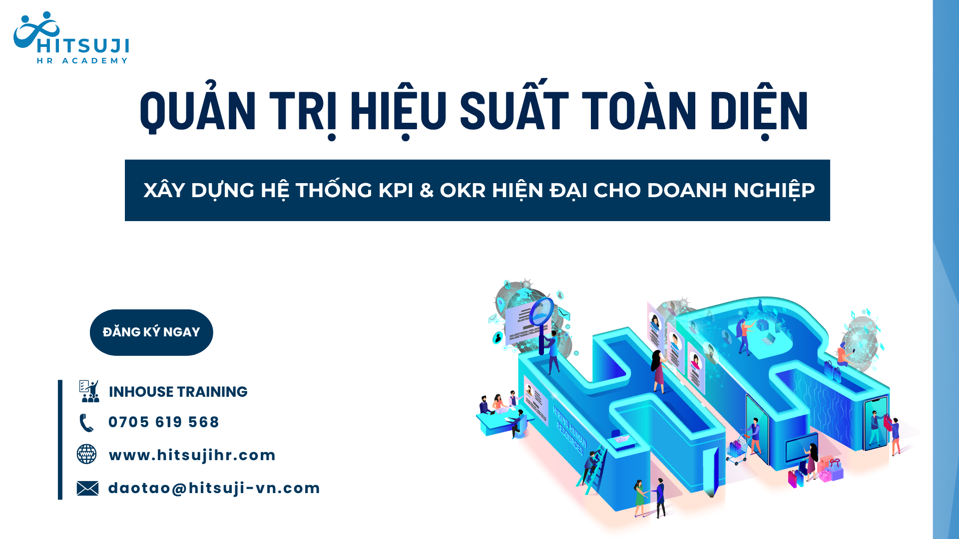 [ĐÀO TẠO INHOUSE] QUẢN TRỊ HIỆU SUẤT TOÀN DIỆN VỚI HỆ THỐNG KPI & OKR HIỆN ĐẠI