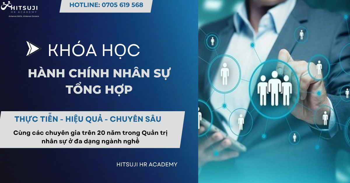KHÓA HỌC HÀNH CHÍNH NHÂN SỰ TỔNG HỢP