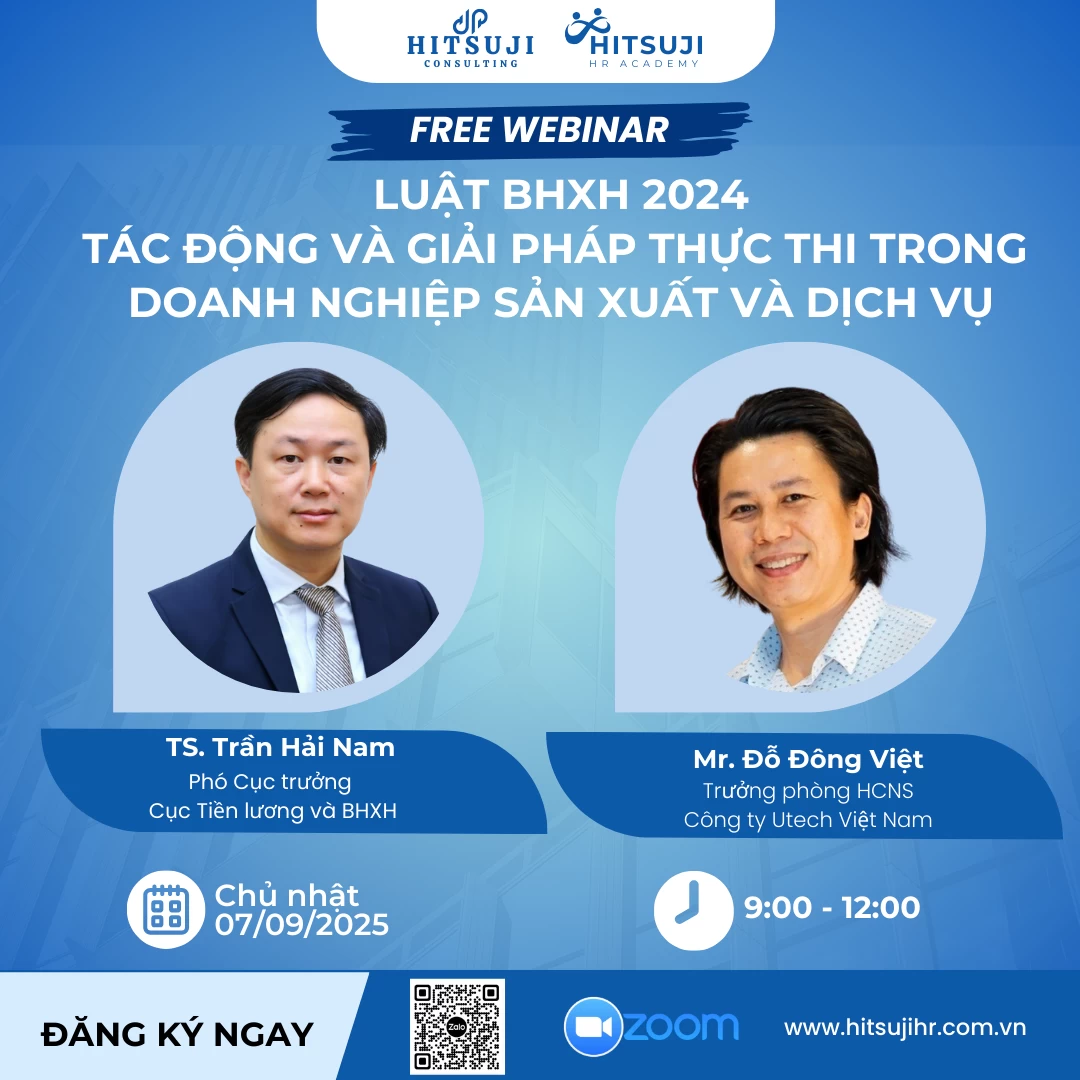 [FREE WEBINAR ] “LUẬT BHXH 2024 - TÁC ĐỘNG VÀ GIẢI PHÁP THỰC THI TRONG DOANH NGHIỆP SẢN XUẤT VÀ DỊCH VỤ”