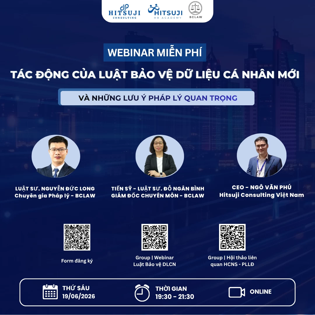 WEBINAR MIỄN PHÍ “TÁC ĐỘNG CỦA LUẬT BẢO VỆ DỮ LIỆU CÁ NHÂN MỚI VÀ NHỮNG LƯU Ý PHÁP LÝ QUAN TRỌNG”