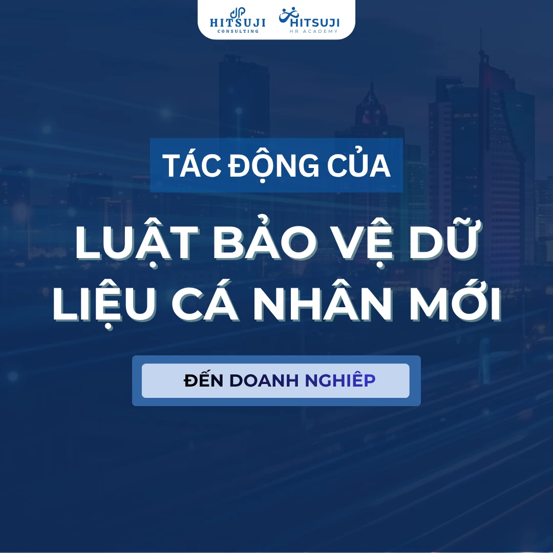 Luật bảo vệ dữ liệu cá nhân đang tác động thế nào đến doanh nghiệp?