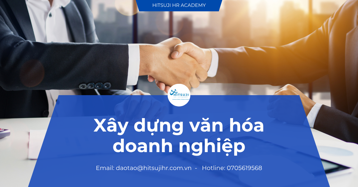 TƯ VẤN XÂY DỰNG VĂN HÓA DOANH NGHIỆP